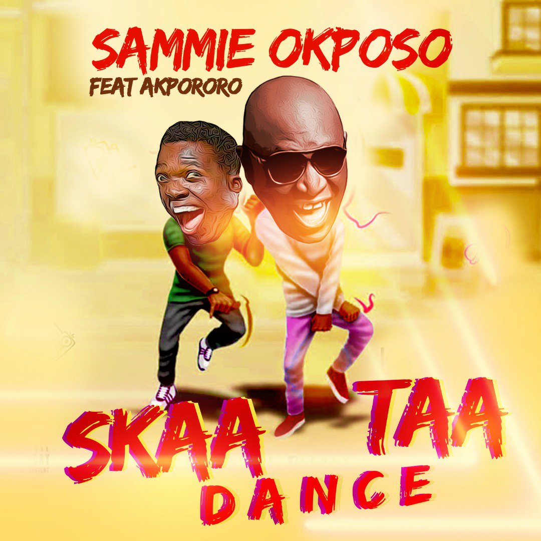 Sammie Okposo – Skaat Taa Dance (Feat Akpororo)
