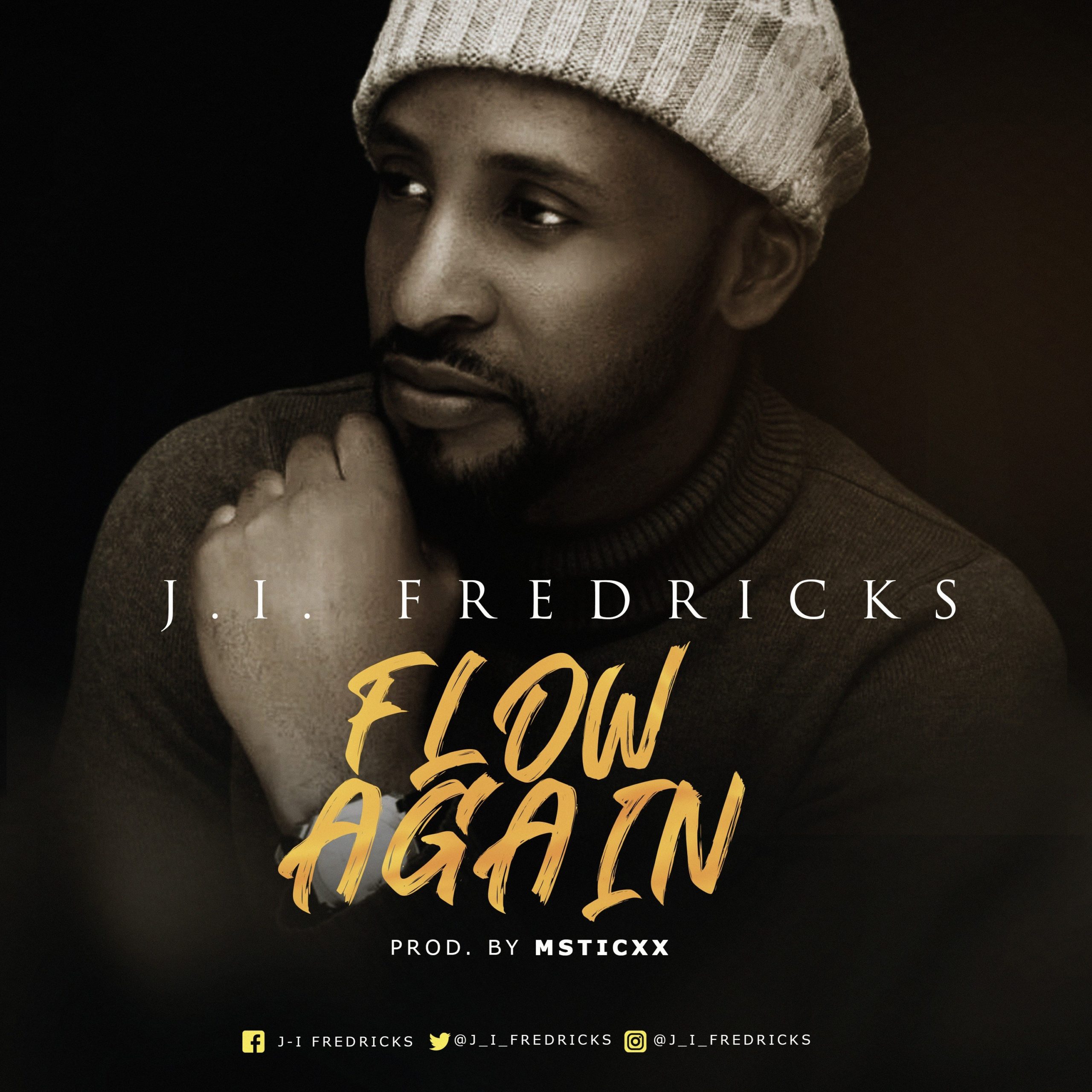 DOWNLOAD Music: J.I Fredricks - Flow Again