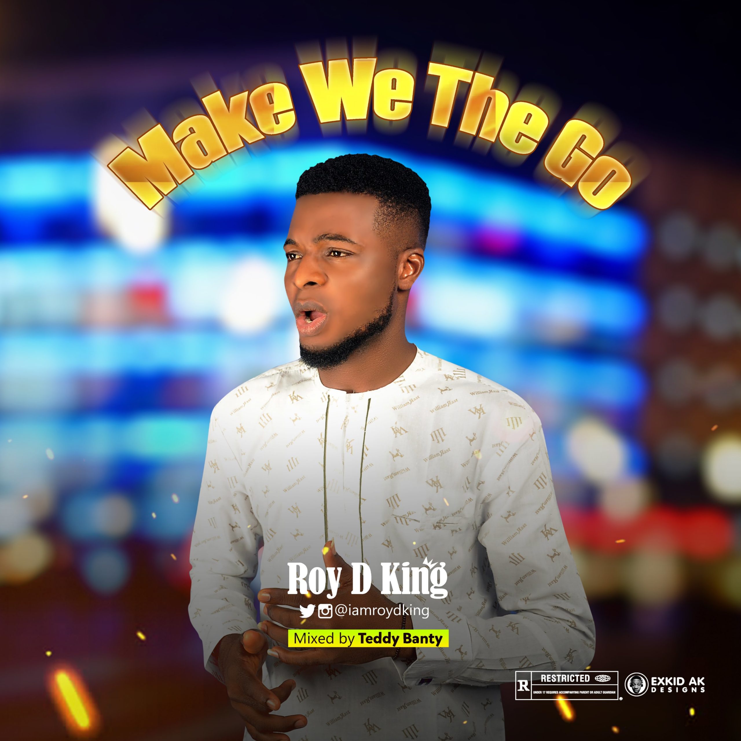 DOWNLOAD Music: Roy D King - Make We The Go