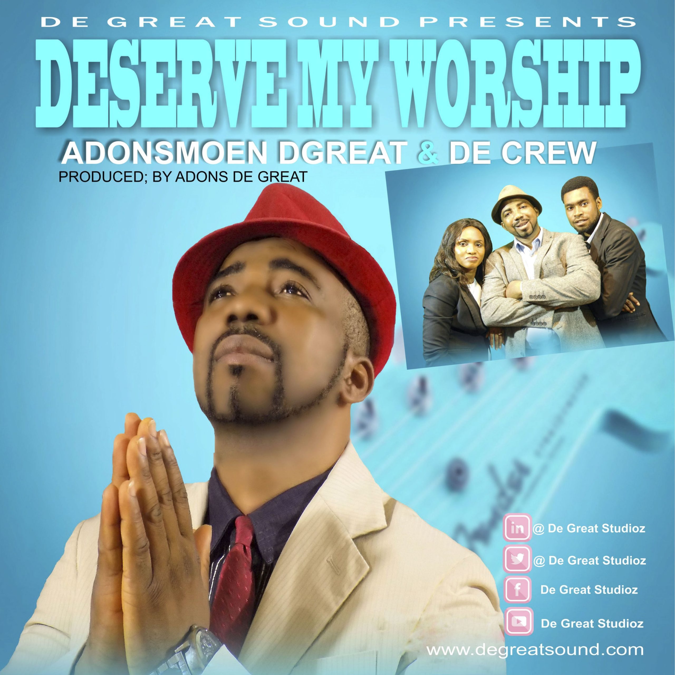 DOWNLOAD Music: Adonsmoen Dgreat & De Crew - Deserve My Worship