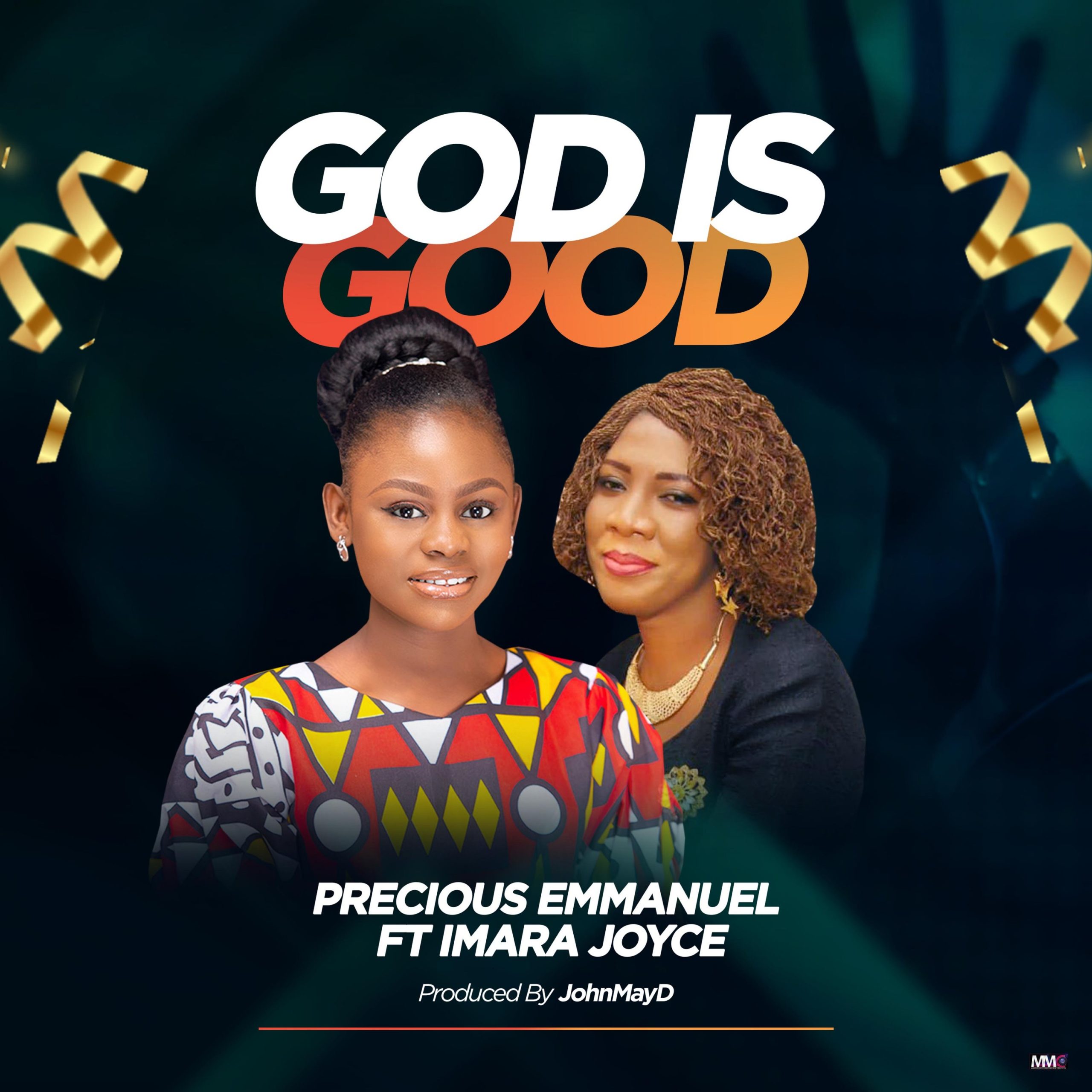 DOWNLOAD Music: Precious Emmanuel - God Is Good (ft. Imara Joyce)