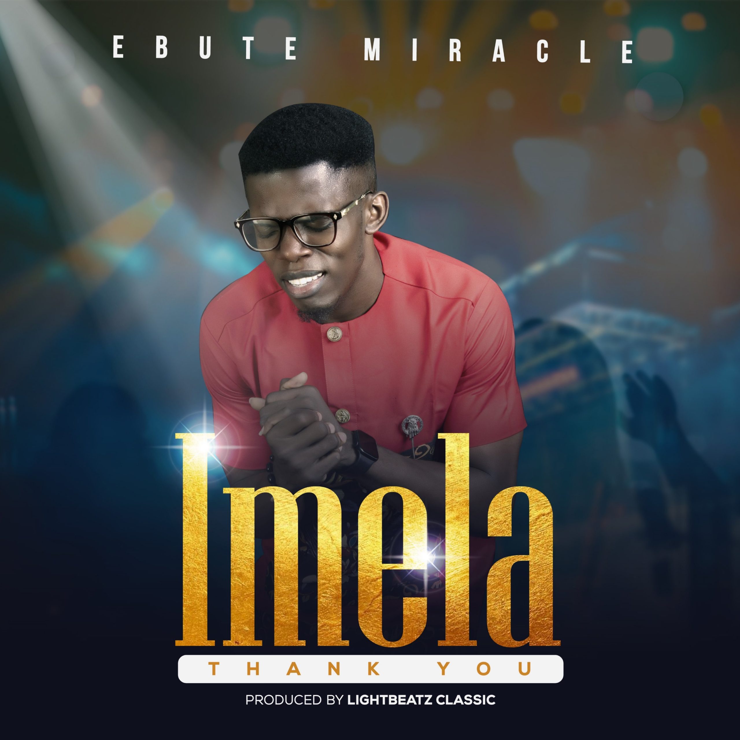 DOWNLOAD Music: Ebute Miracle - Imela (Thank You)