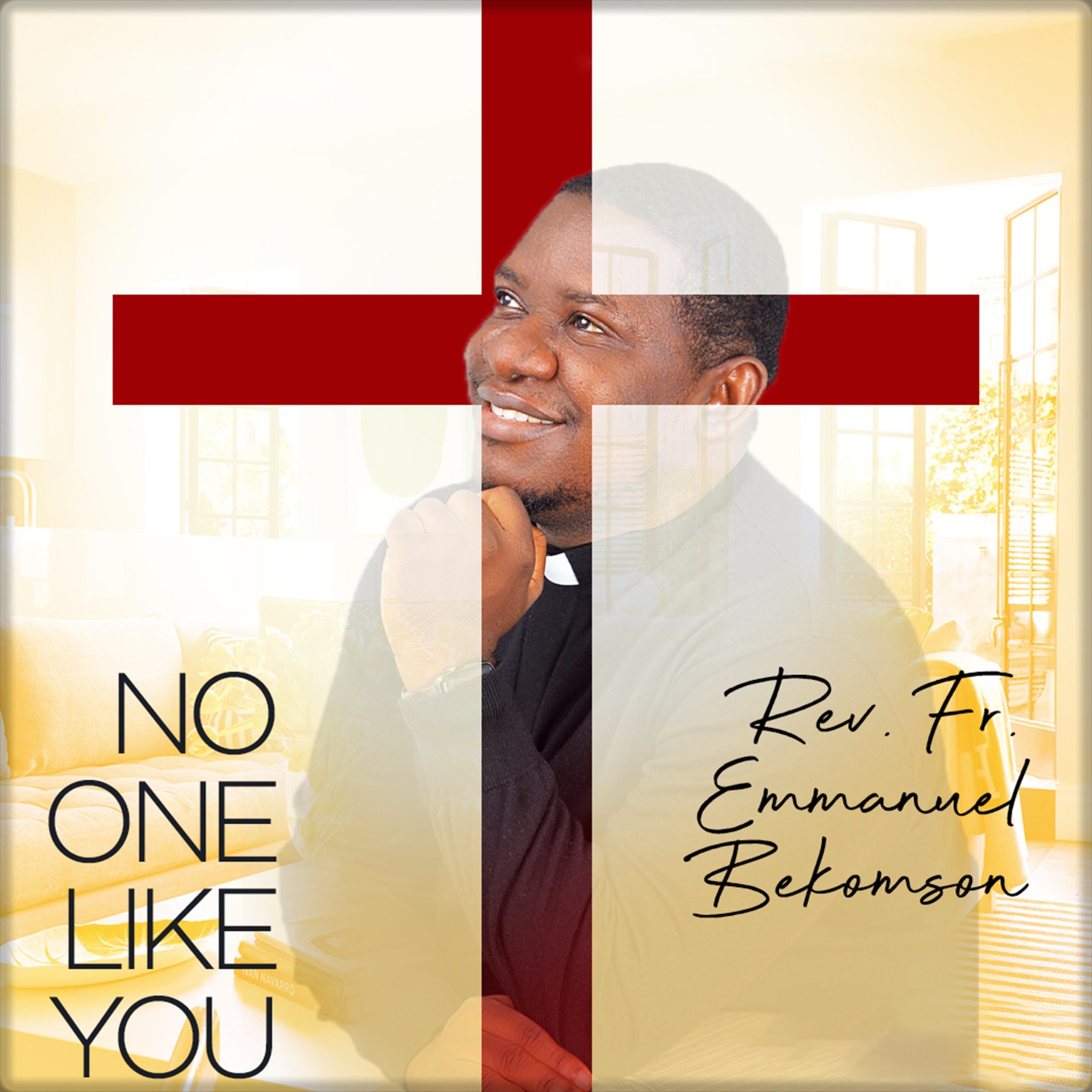 DOWNLOAD Music: Fr. Emmanuel Bekomson - No One Like You