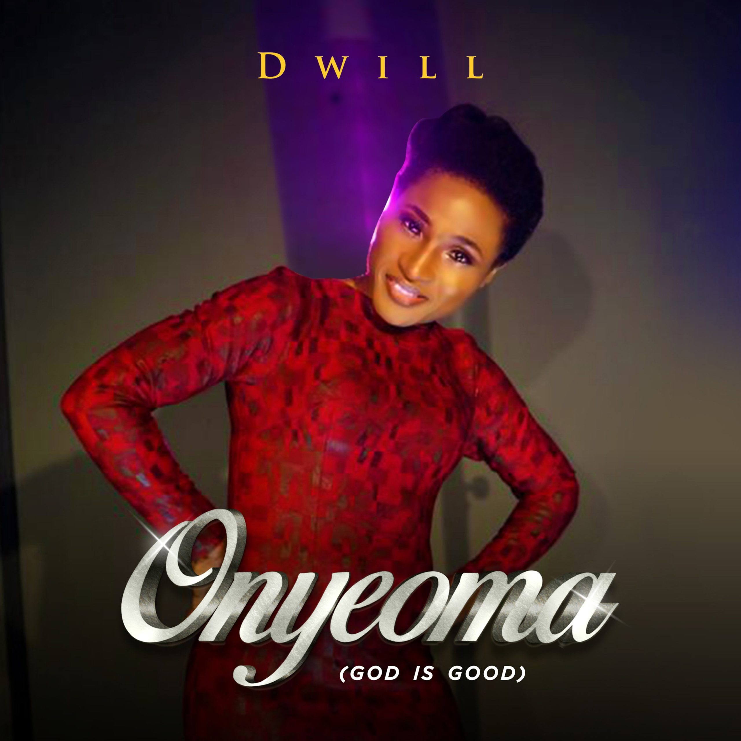 DOWNLOAD Music: Dwill - Onyeoma (God Is Good)