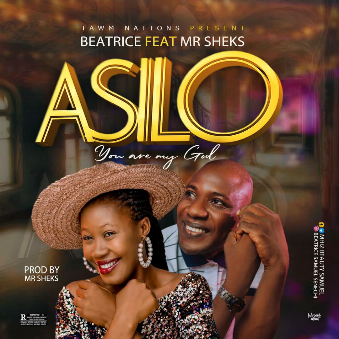 DOWNLOAD Music Beatrice feat. Mr. SHEKS Asilo You Are My God