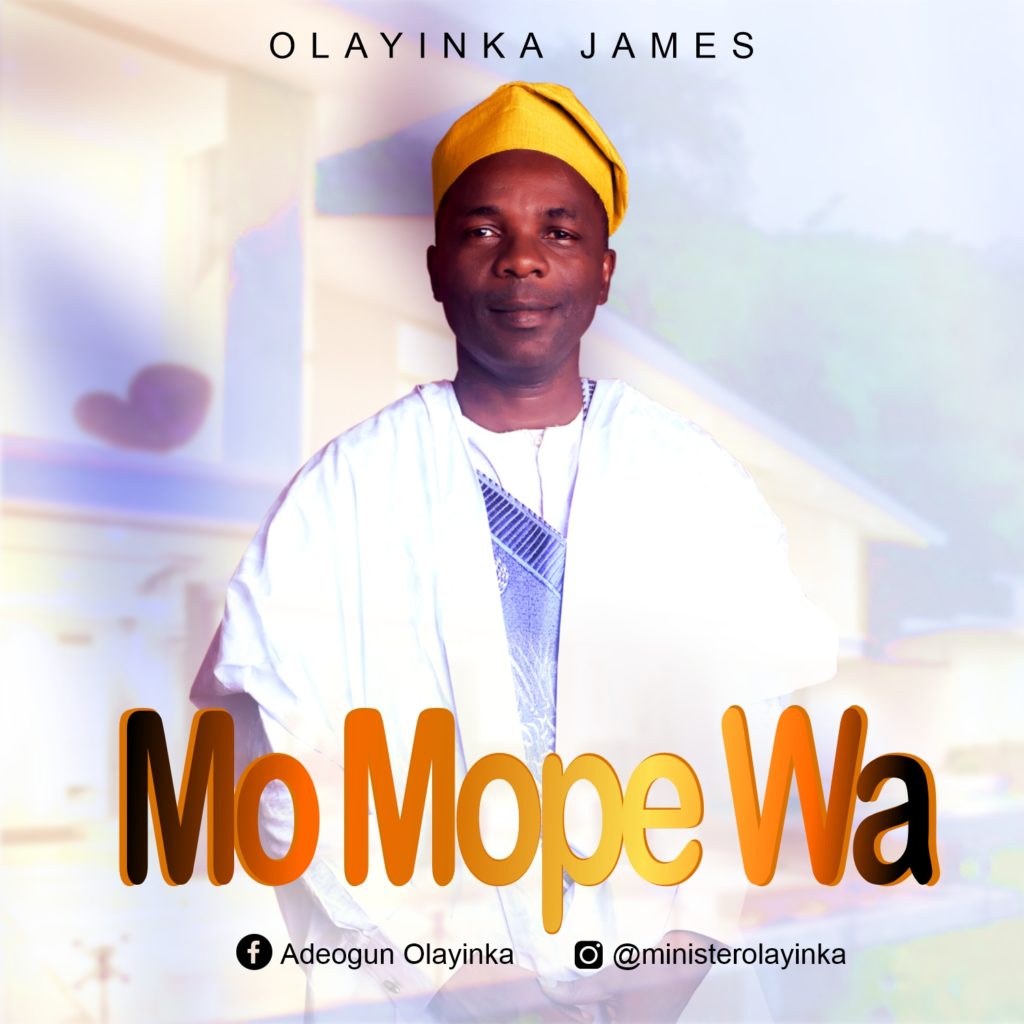 DOWNLOAD Music: Olayinka James - Mo Mope Wa