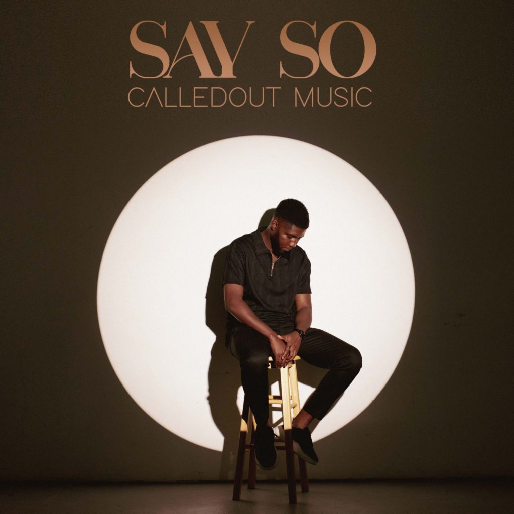 DOWNLOAD Music: Calledout Music - Say So