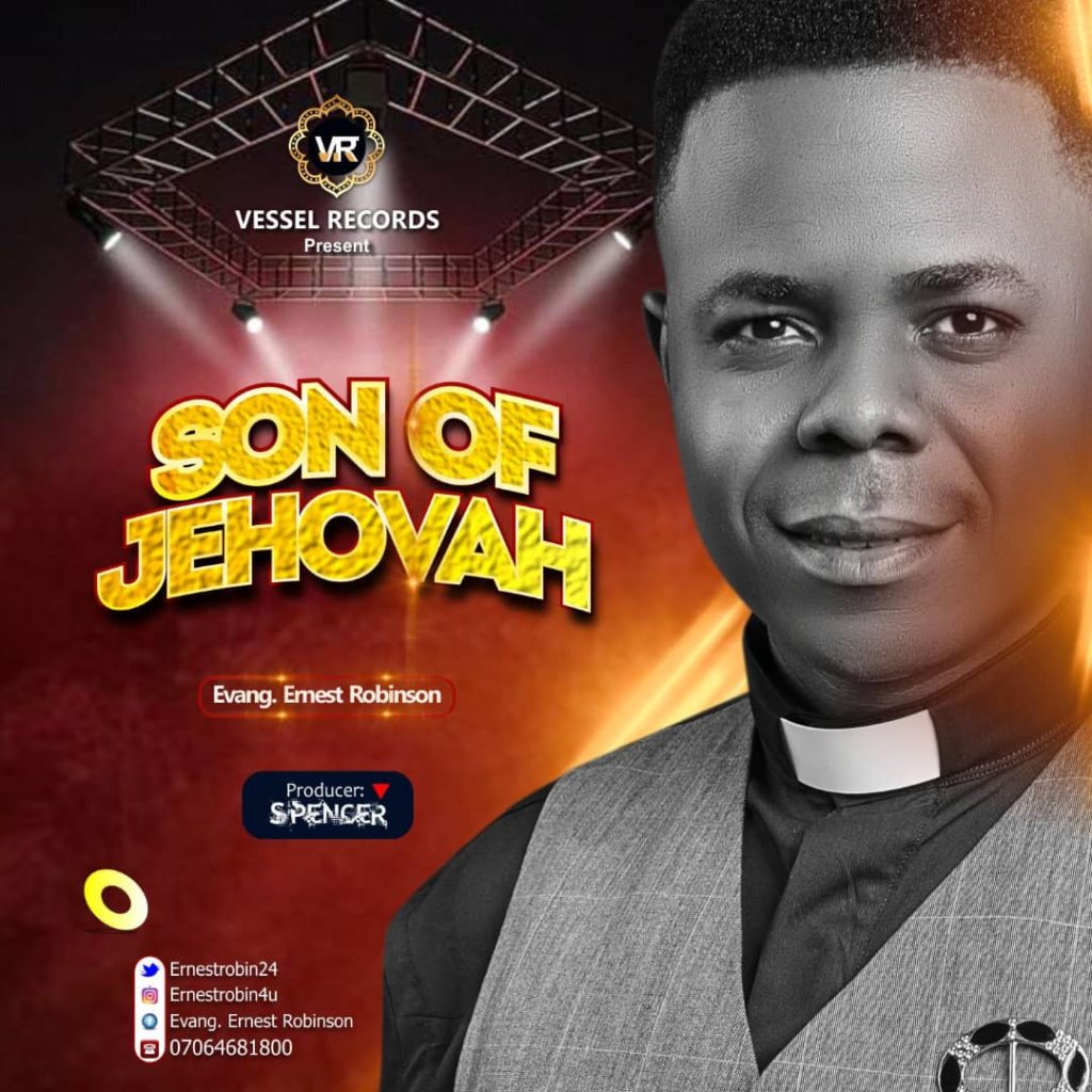 DOWNLOAD Music: Robinson Ernest - Son of Jehovah
