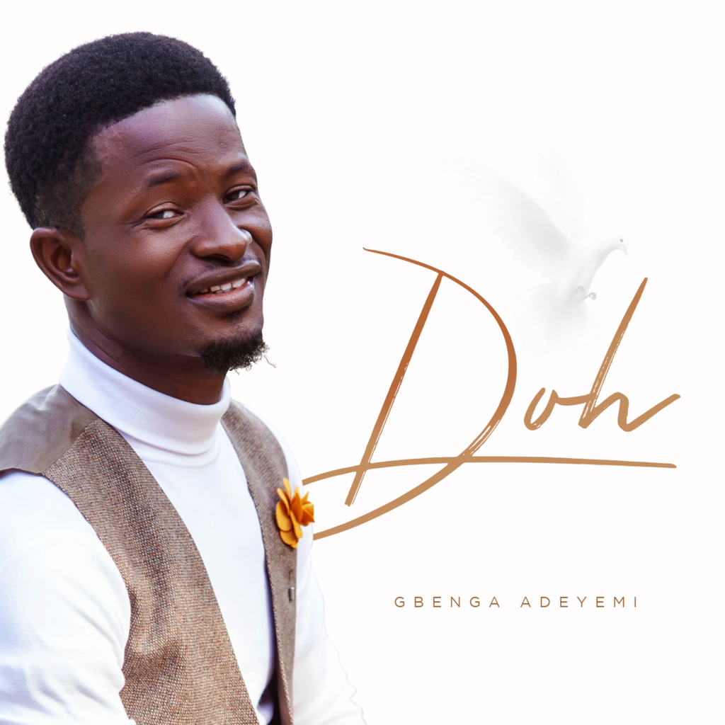 DOWNLOAD Music: Gbenga Adeyemi -  Doh (Thank You)