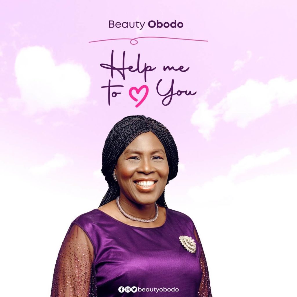 DOWNLOAD Mp3: Beauty Obodo - Help Me To Love You.