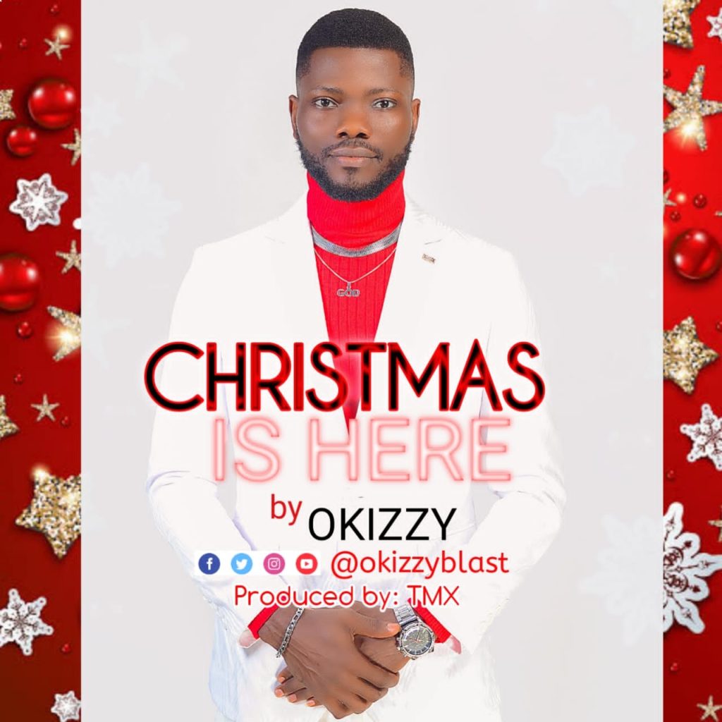 DOWNLOAD Mp3: Okizzy - Christmas is Here