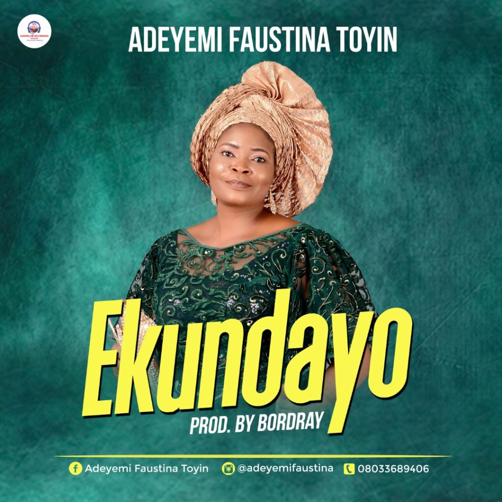 DOWNLOAD Mp3: Faustina Toyin -  Ekundayo