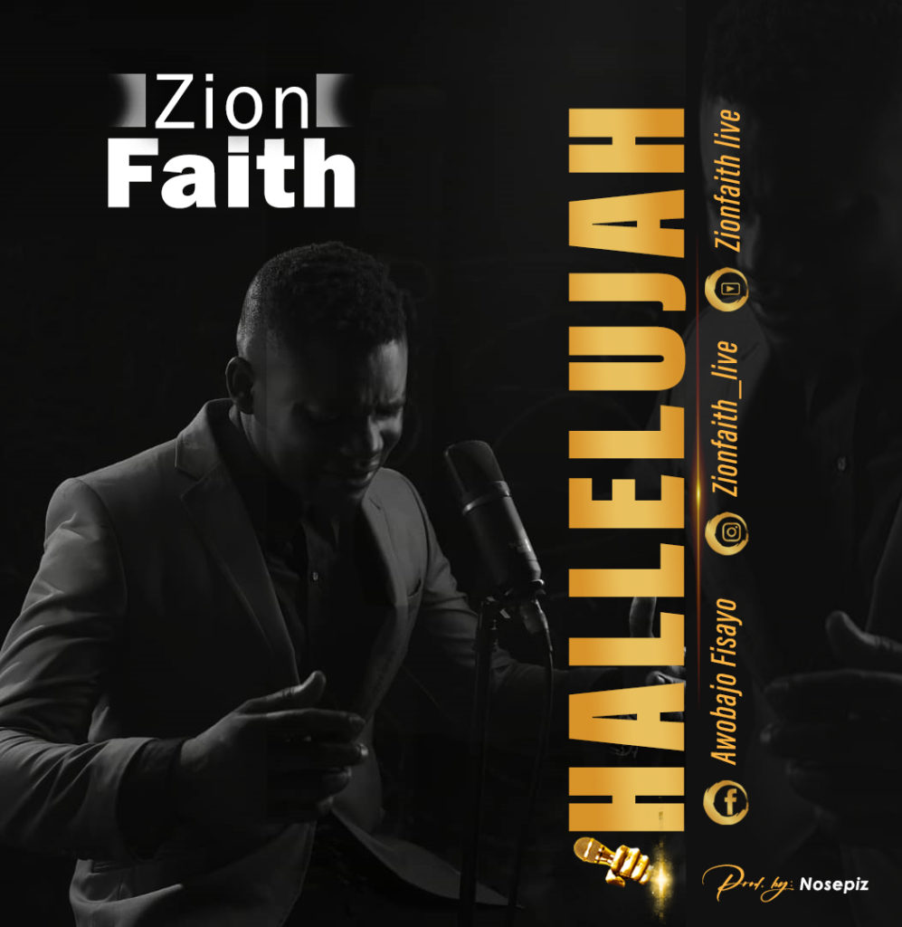 DOWNLOAD Mp3: Zionfaith - Hallelujah