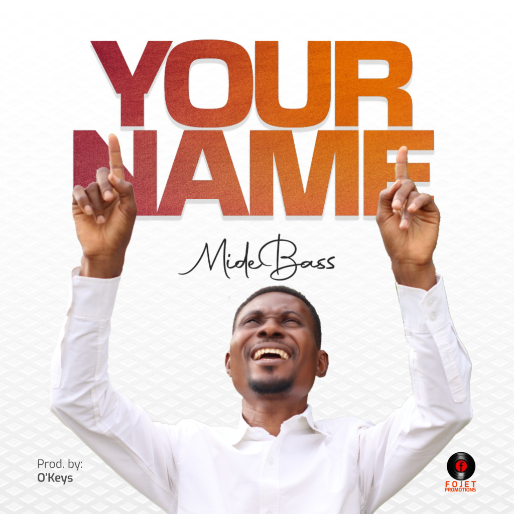 DOWNLOAD Mp3: Mide Bass - Your Name
