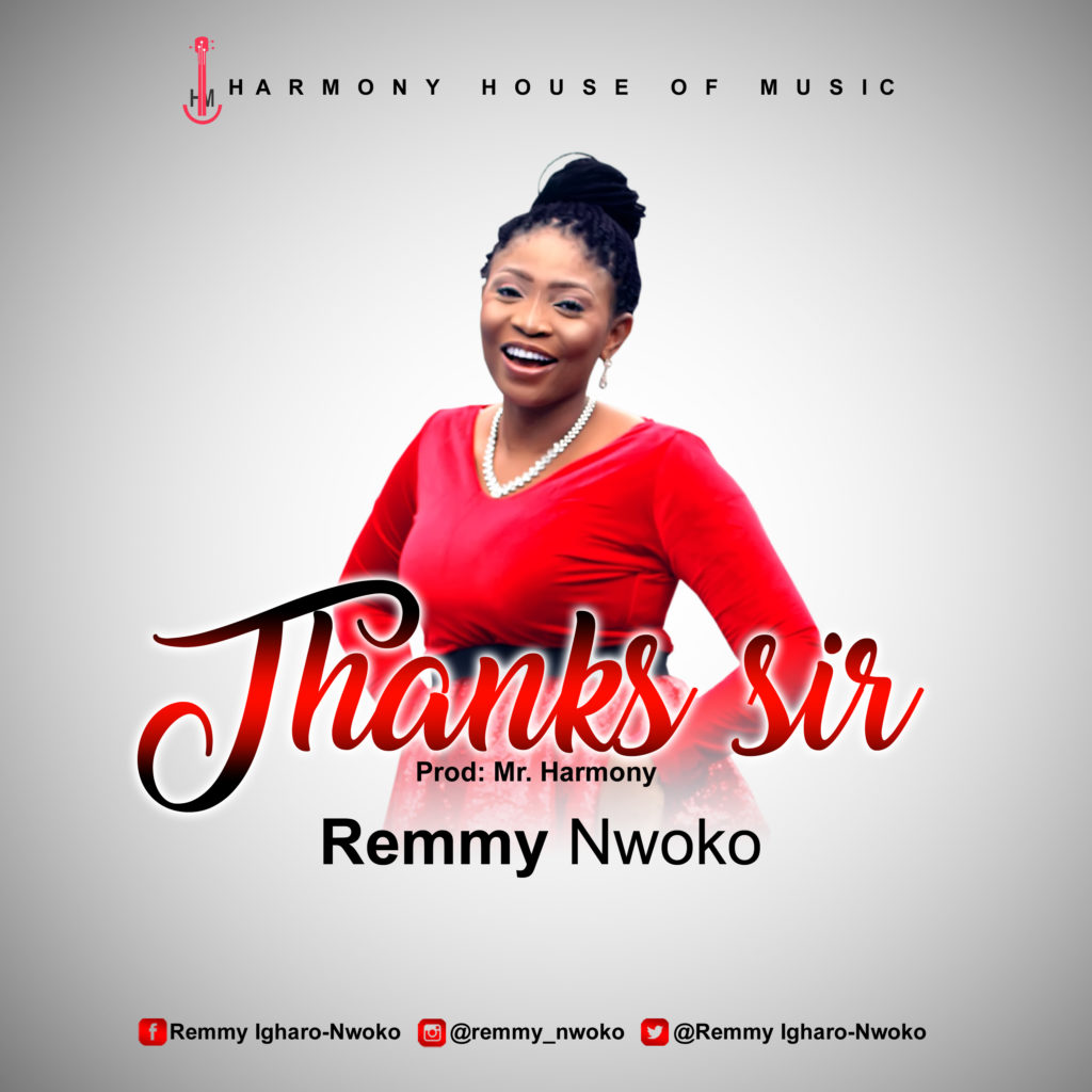 DOWNLOAD Mp3: Remmy Nwoko - Thanks Sir
