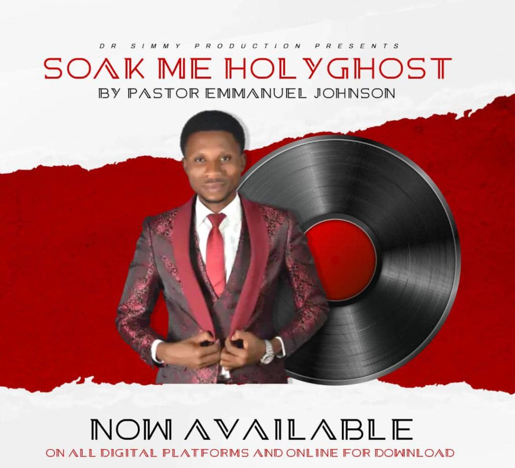 DOWNLOAD Mp3:  Pst, Emmanuel Johnson - Soak Me Holy Ghost