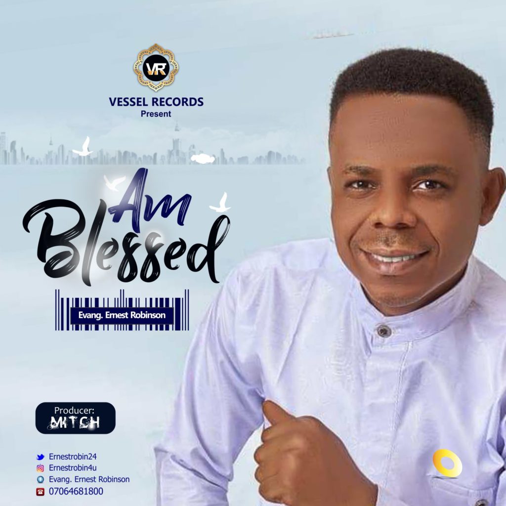 DOWNLOAD Mp3: Ernest Robinson - Am blessed