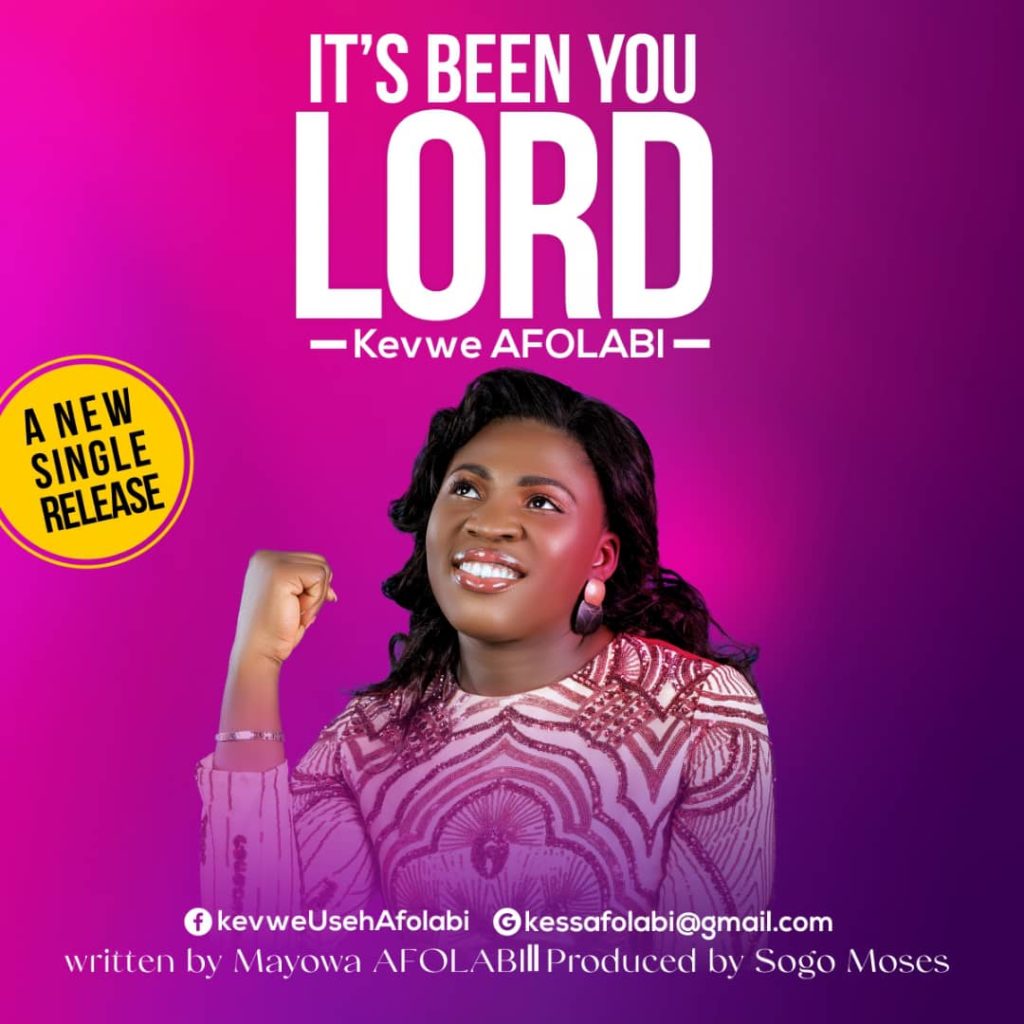 DOWNLOAD Mp3:  Kevwe Afolabi - It’s Been you Lord