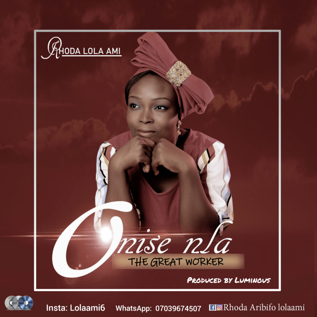 DOWNLOAD Mp3: Rhoda Lola Ami - Onise Nla