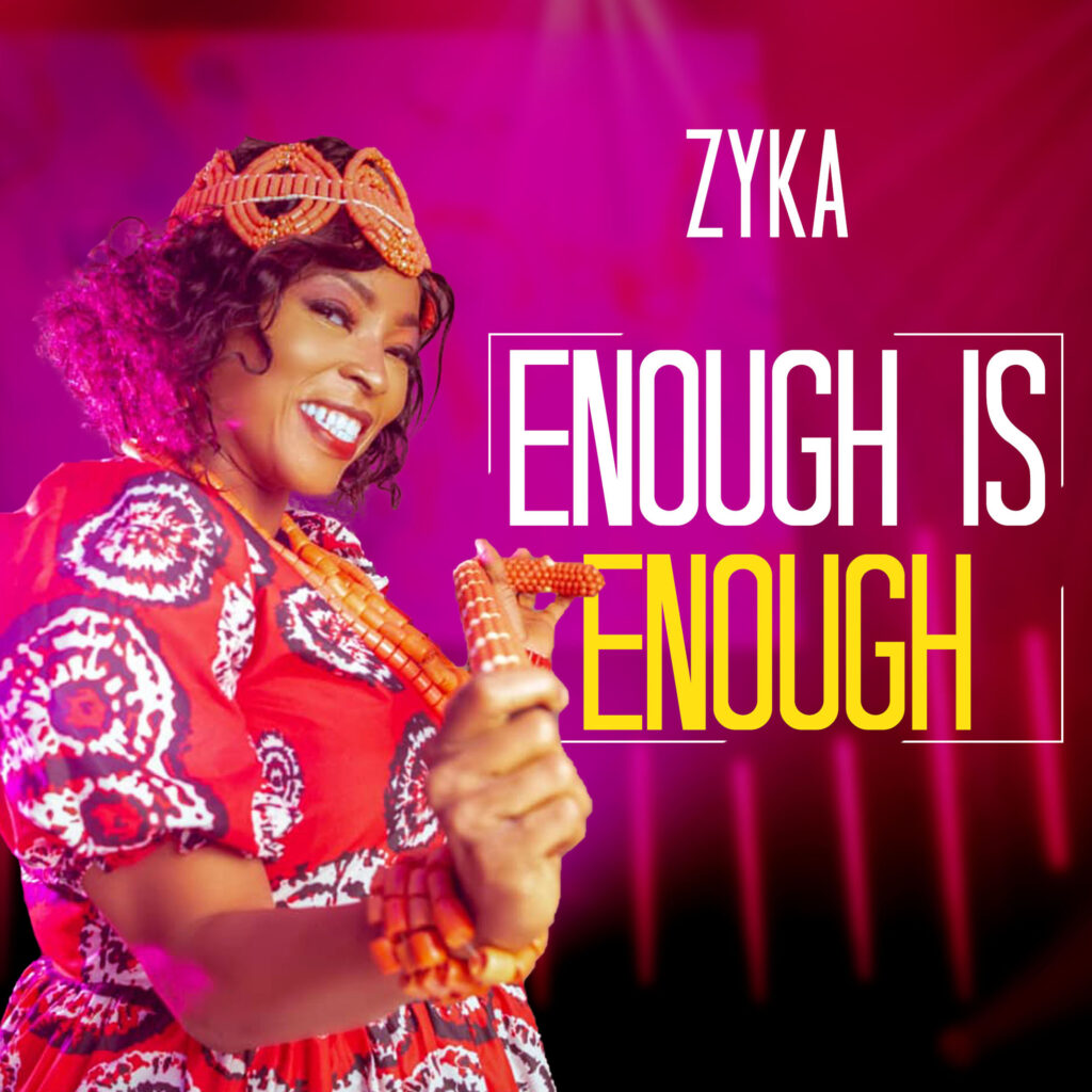 DOWNLOAD Mp3: Zyka - Enough is  Enough 