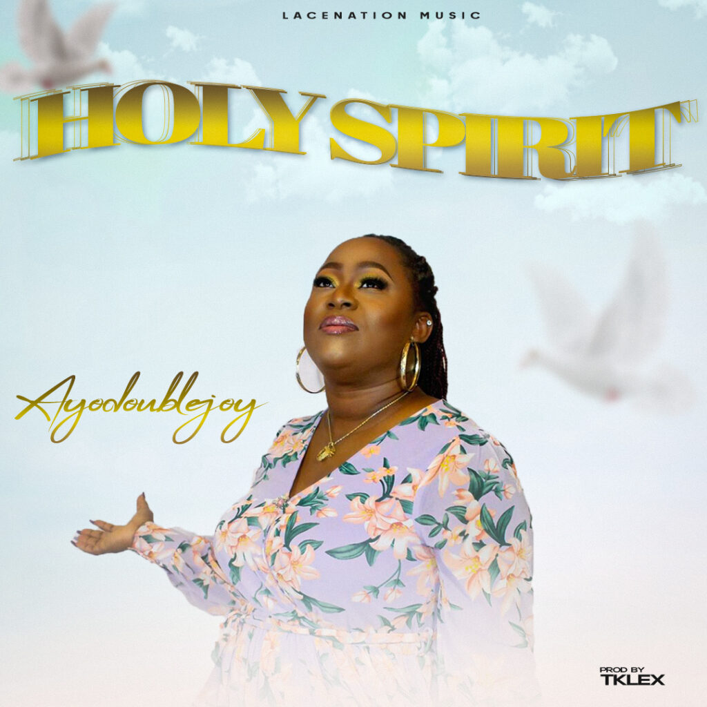 DOWNLOAD Mp3: Ayodoublejoy - Holy Spirit