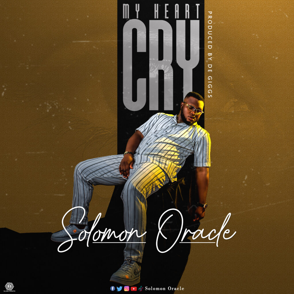 DOWNLOAD Mp3: Solomon Oracle - My Heart Cry