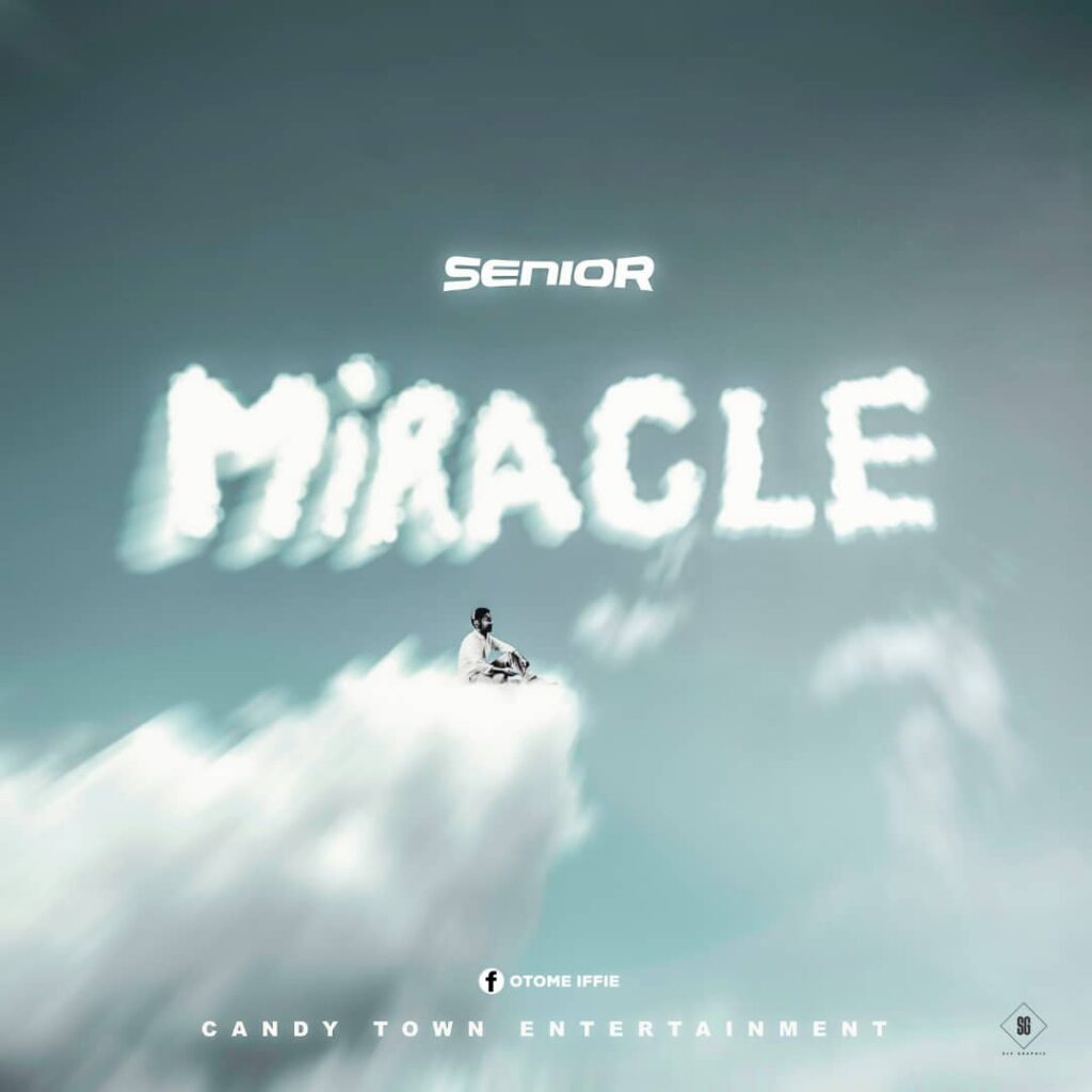 DOWNLOAD Mp3: Senior - Miracle