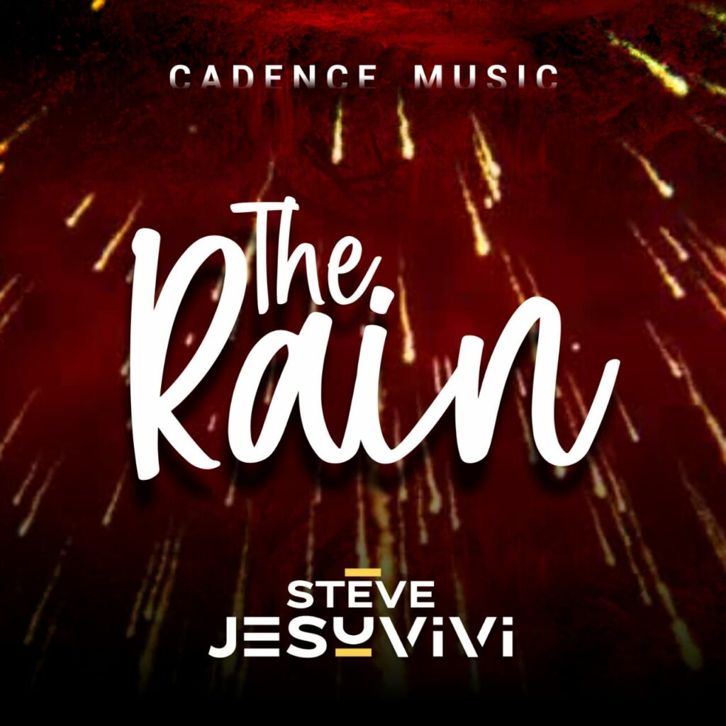 DOWNLOAD Mp3: Steve Jesuvivi Kuti - The Rain
