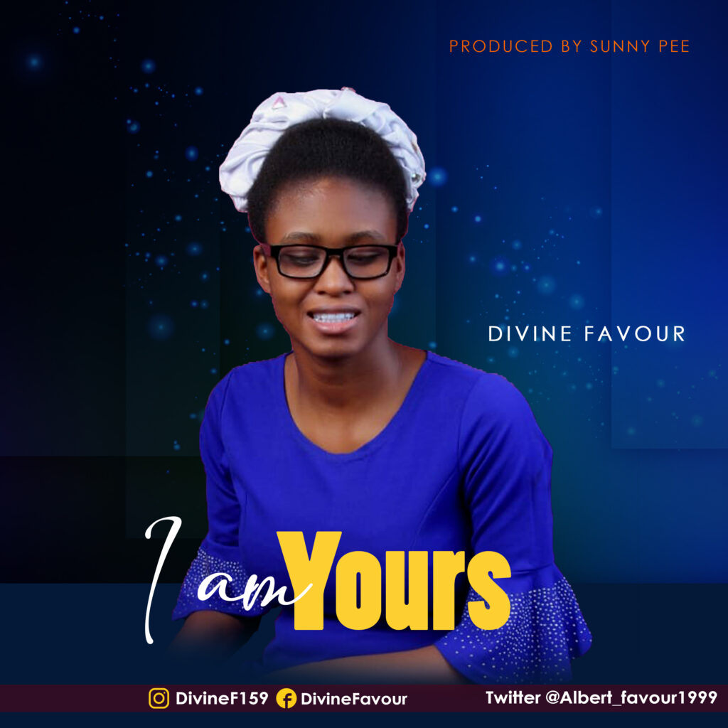 DOWNLOAD Mp3: Divine Favour - All glory &amp; I am Yours
