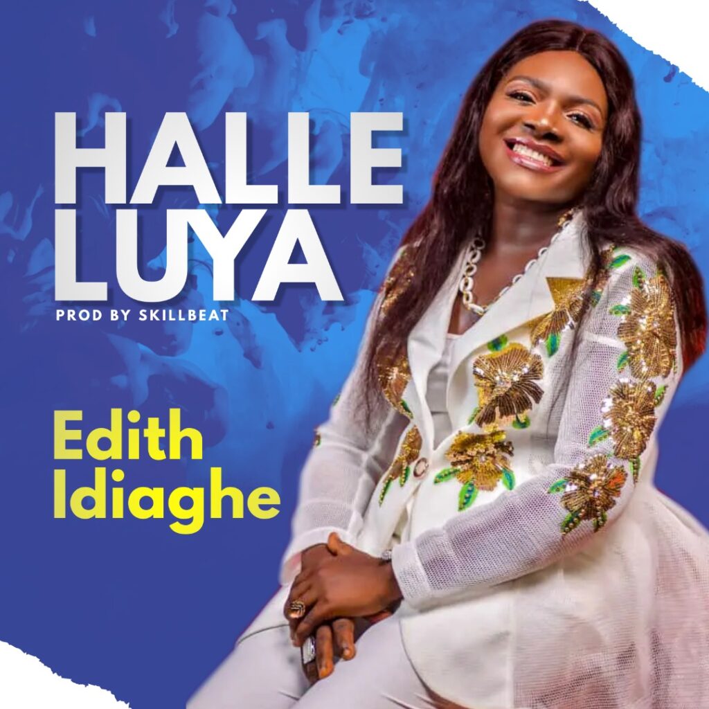 DOWNLOAD Mp3: Edith Idiaghe - Hallelujah