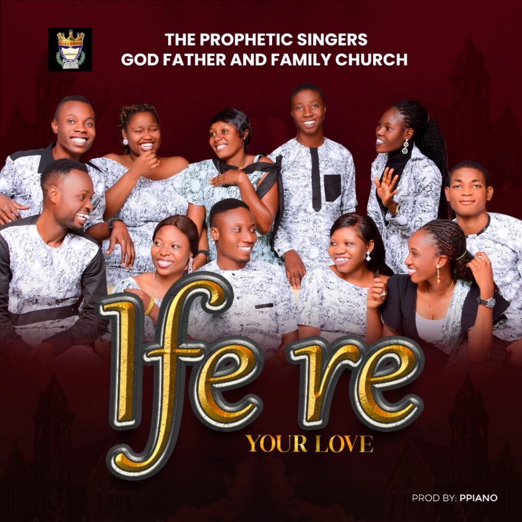 DOWNLOAD Mp3: God father and family church Choir - Ife Re