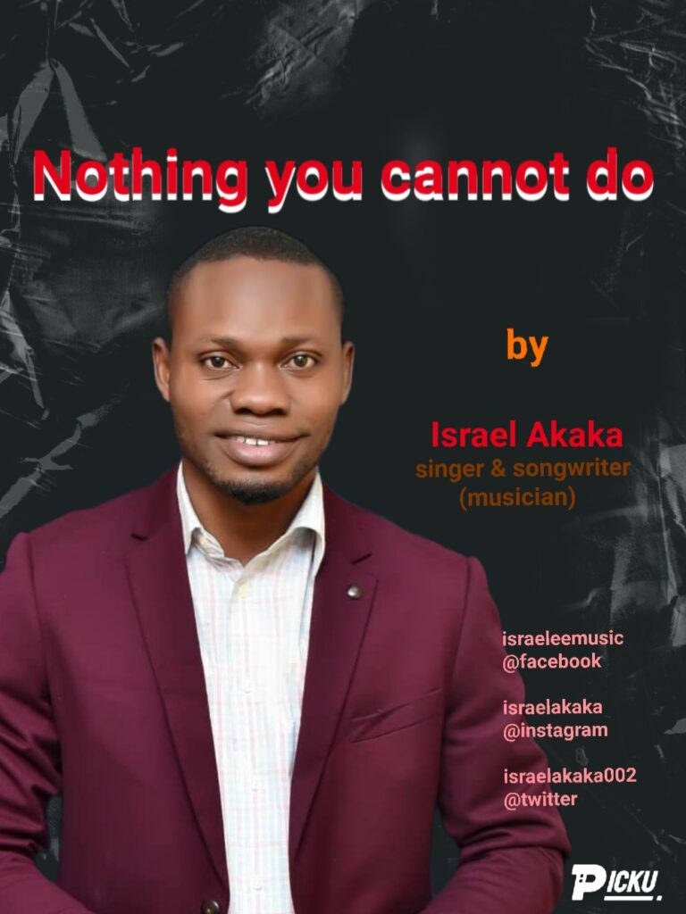 DOWNLOAD Mp3: Israel Akaka - Nothing you cannot do