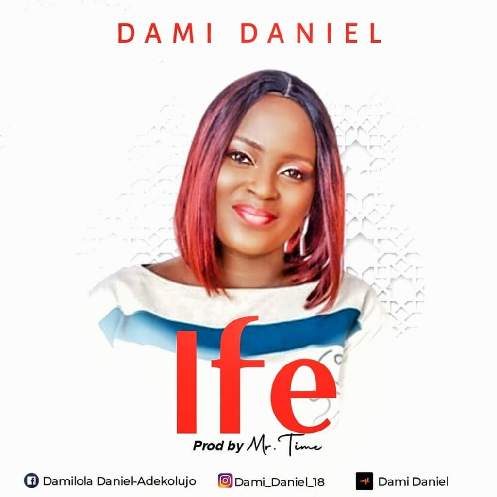 DOWNLOAD Mp3: Dami Daniel - IFE