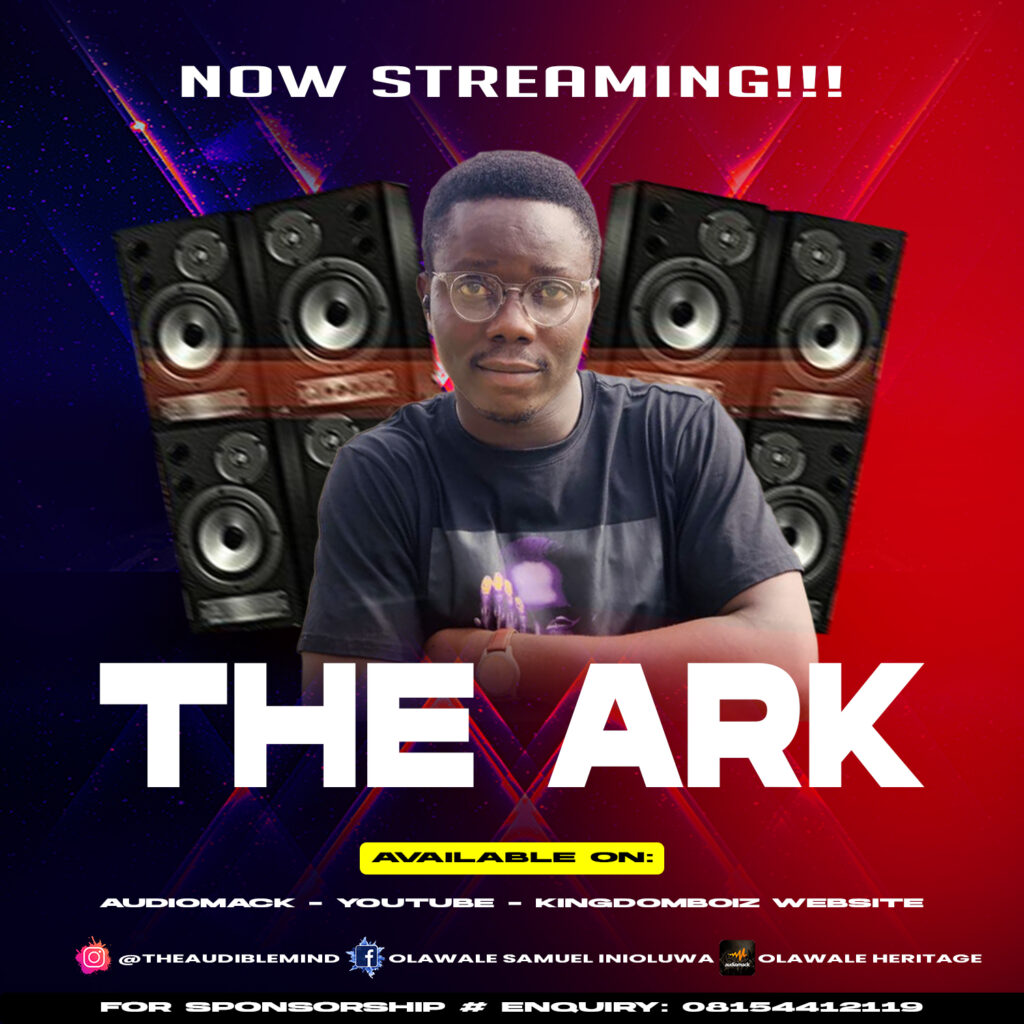 DOWNLOAD Mp3: Samuel Olawale. (Theaudiblemind) - The ARK