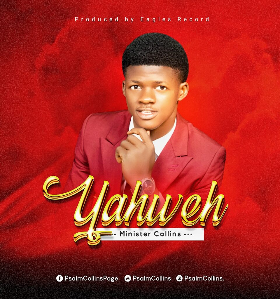DOWNLOAD Mp3: Yahweh -  Minister Collins