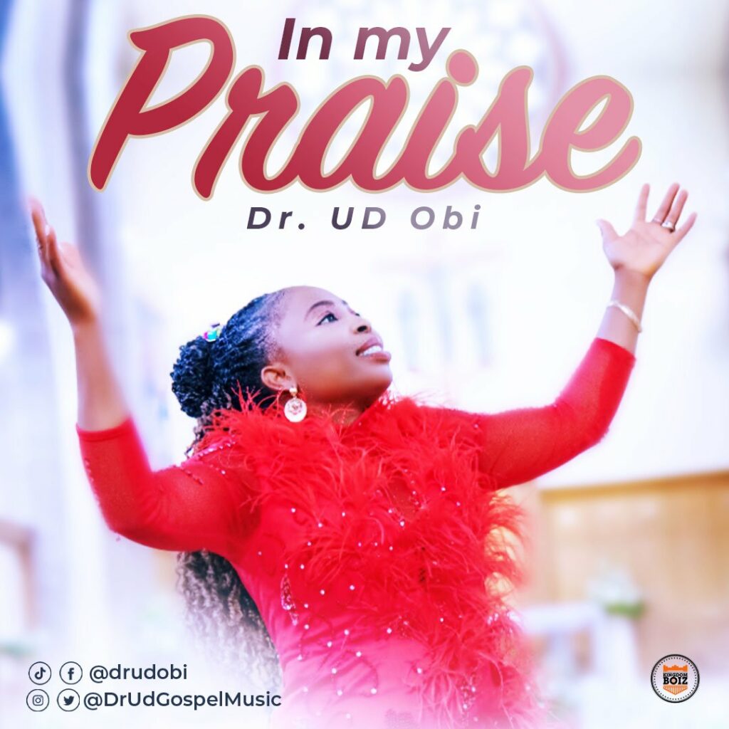 Music Video: Dr Ud Obi - In My Praise