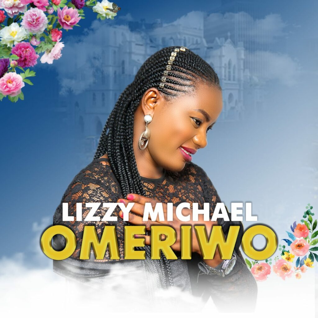 DOWNLOAD Mp3: Lizzy Michael - Omeriwo