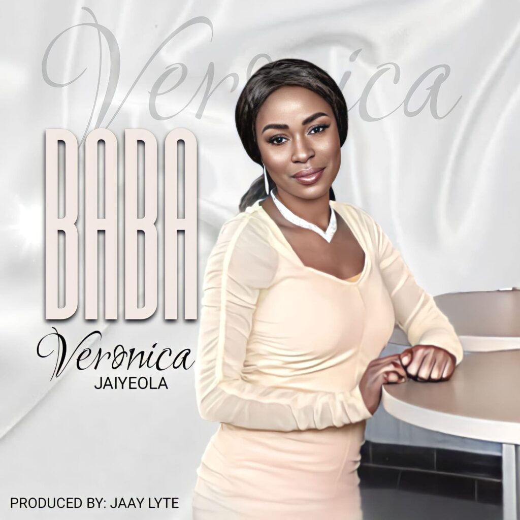 DOWNLOAD Mp3:  Veronica Jaiyeola - Baba
