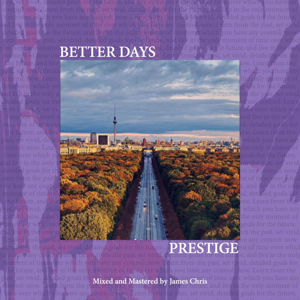 DOWNLOAD Mp3: Prestige - Better Days