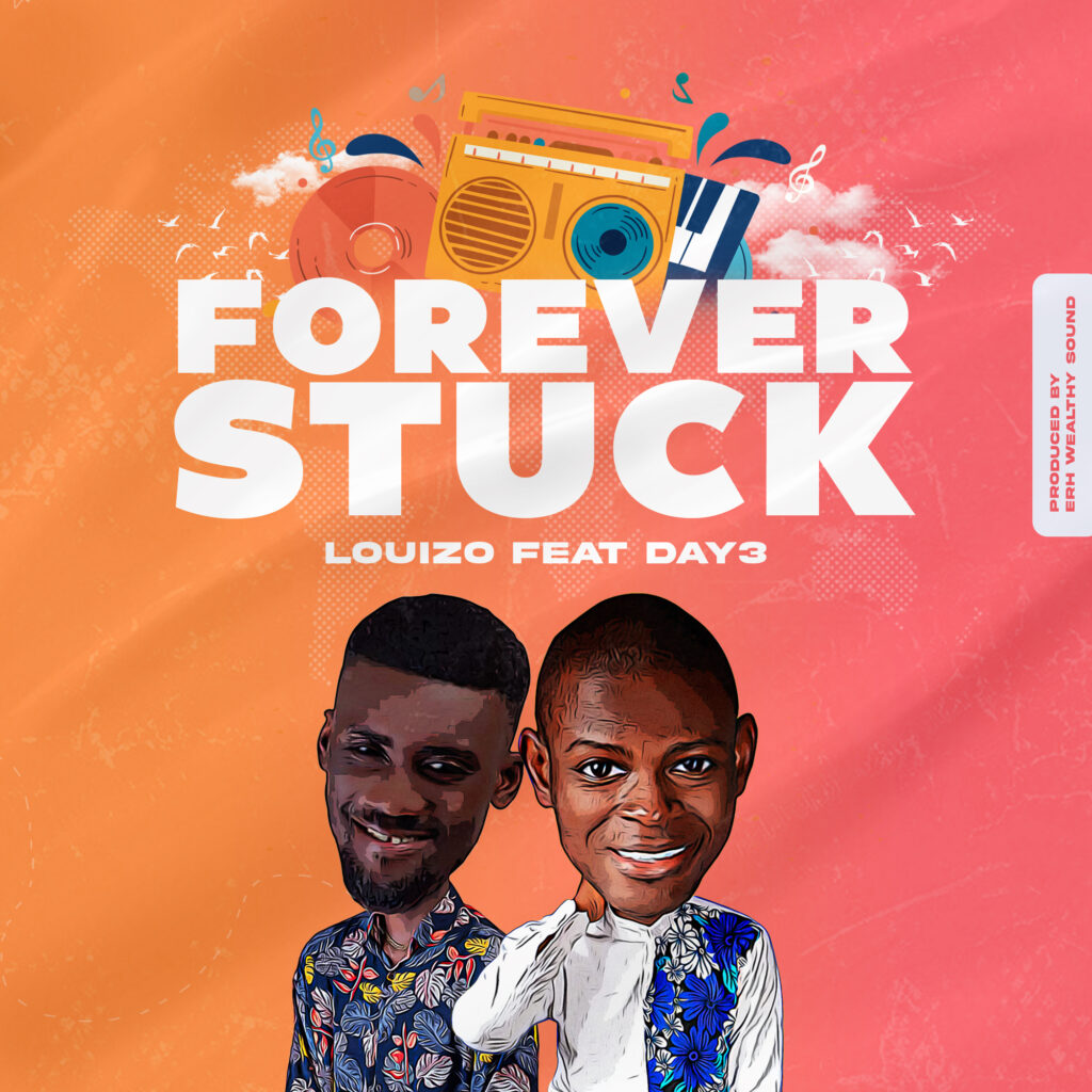 DOWNLOAD Mp3: Louizo - Forever Stuck (ft. Day 3)