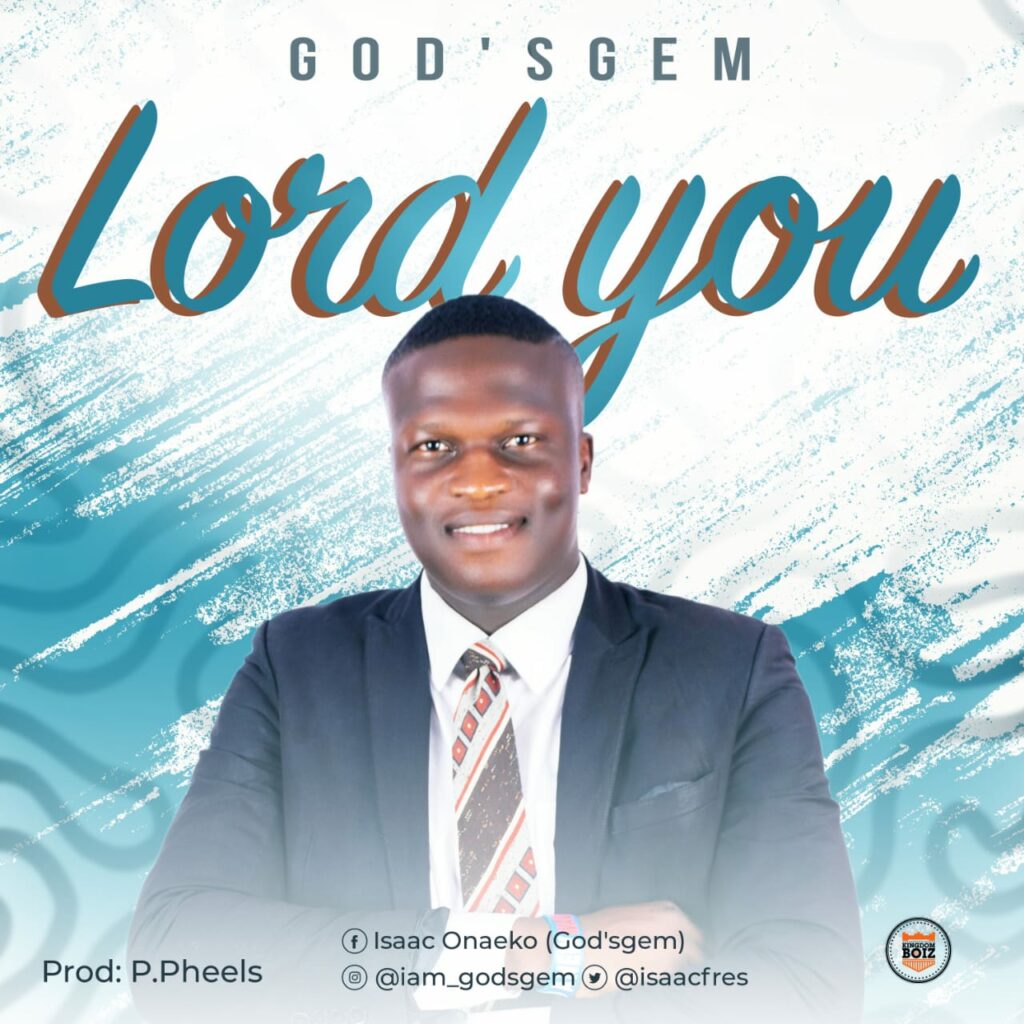 DOWNLOAD Mp3: God'sgem - Lord you