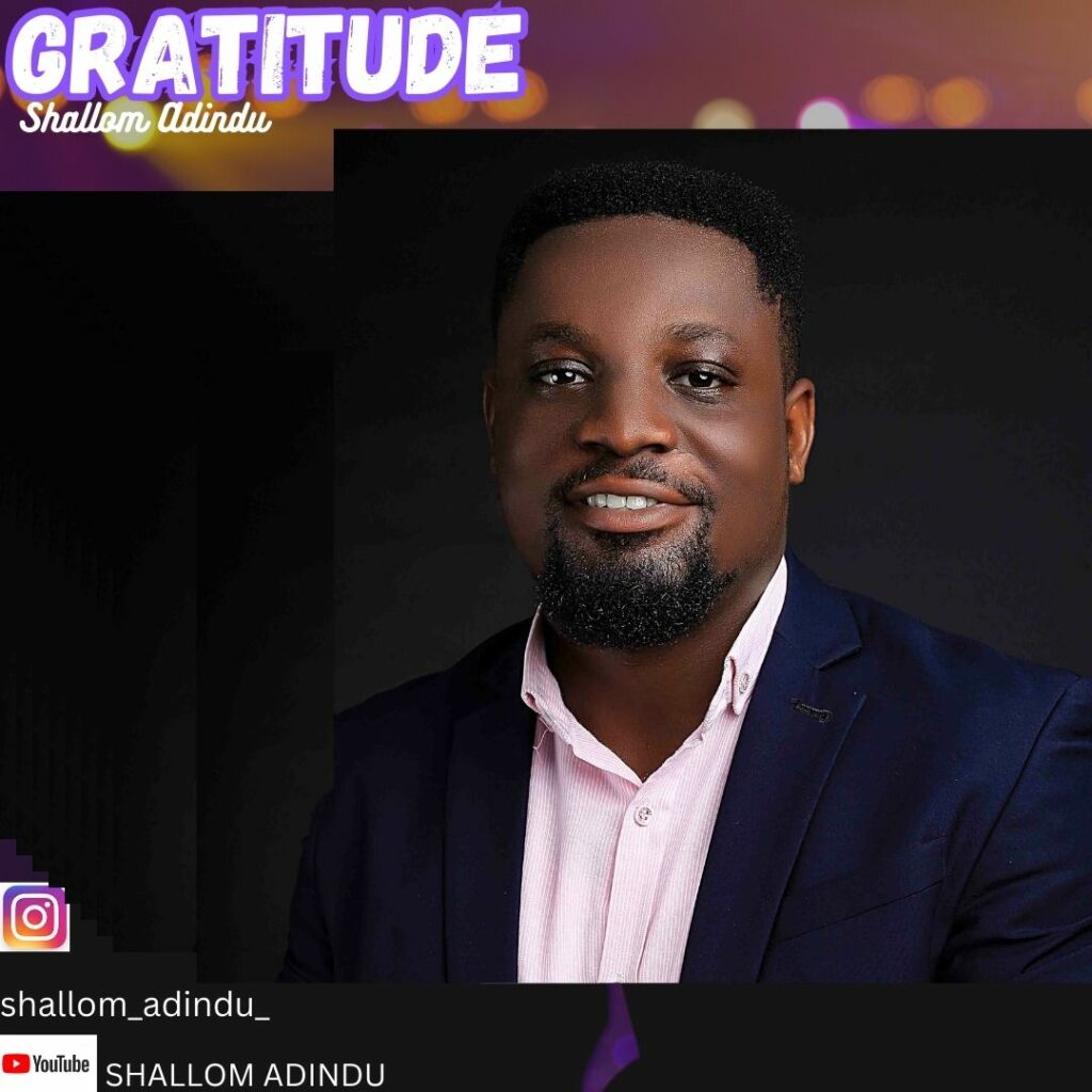 DOWNLOAD Mp3: Shallom Adindu - Gratitude