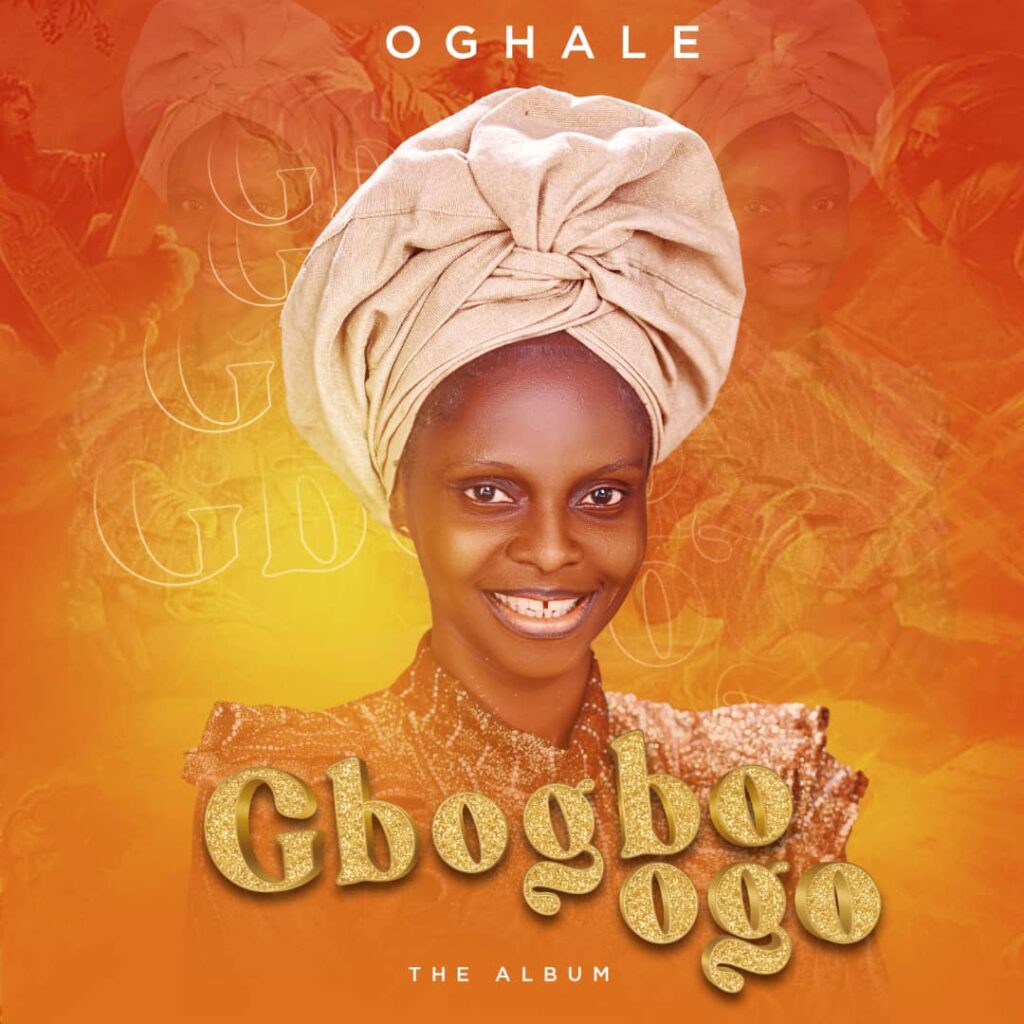 DOWNLOAD Album:  Oghale - Gbogbo Ogo