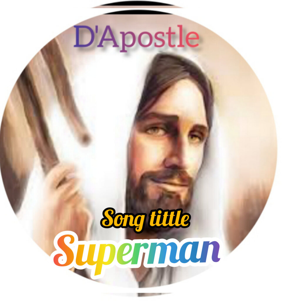 DOWNLOAD Mp3: D"Apostle - Superman